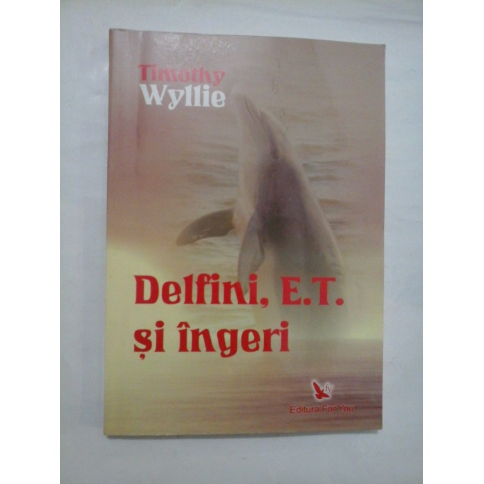 Delfini, E.T. si ingeri - Timothy Wyllie